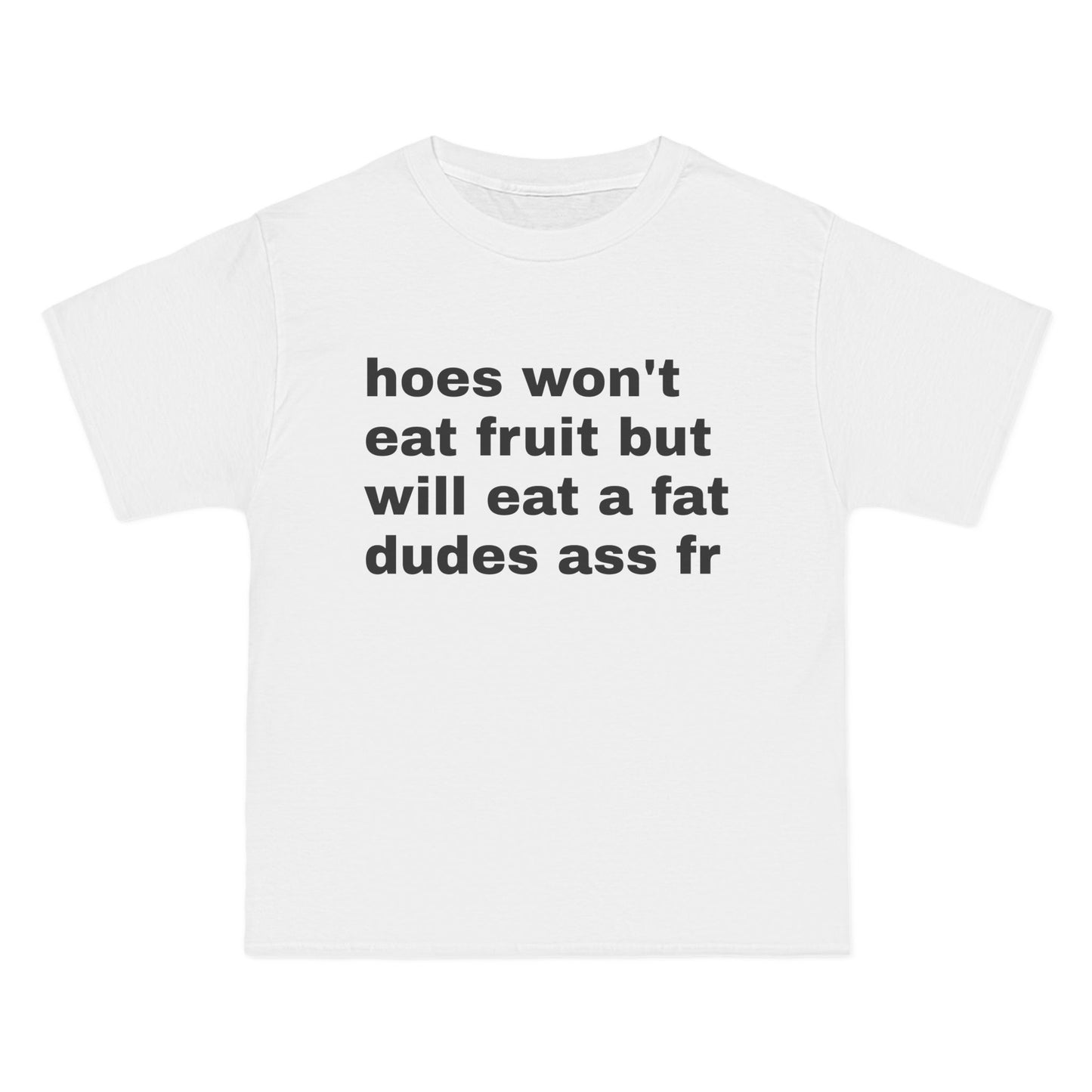 Hoes Wont Eat Fruit