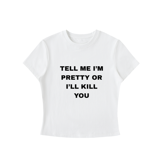 Tell Me I'm Pretty