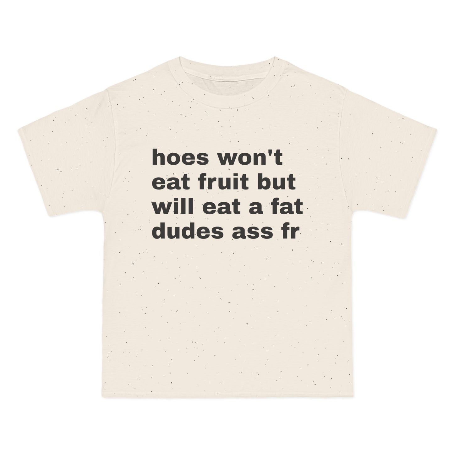 Hoes Wont Eat Fruit