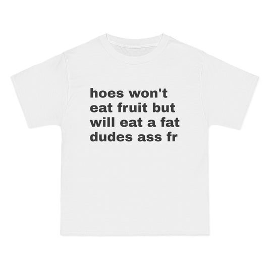 Hoes Wont Eat Fruit